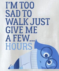 Disney Pixar Inside Out Sandness Too Sad To Walk T-shirt, Magic Kingdom Unisex T-shirt Family Birthday Gift Adult Kid Toddler Tee