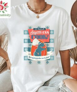 Disney Pixar Ratatouille Remy Anyone Can Cook Poster T-Shirt, Disneyland Unisex shirt, Disney World shirt