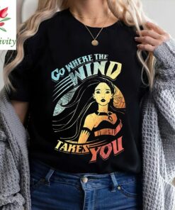 Disney Pocahontas Go Where The Wind Takes You Shirt, Disney Shirt, Disneyland Shirt, Disney Vacation Shirt, Disney Magical Shirt