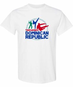 Dominican Republic Taekwondo - Summer Games Sports Martial Arts Shirt Sweatshirt Pullover Hoodie Reprinted Full Color Full Size