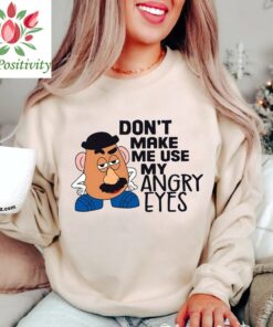 Don't Make Me Use My Angry Eyes Shirt, Mr Potato Head Shirt, Toy Story Shirt, Kids Disney Shirt, Disney Shirt, Disney Vacation Shirt