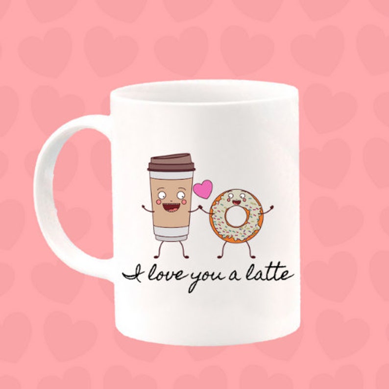 Donut Mug, I Love You A Latte Cute Valentine Mug, Coffee Lover Gift, Boyfriend Valentine Gift