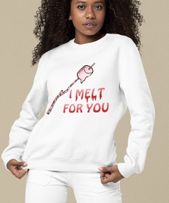 Eco Friendly Unisex Sweatshirt Printed I Melt For You, Custom Organic Sweatshirt, Sweatshirt Valentine's Day, Gift For Her