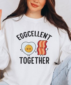 Eggcellent Together Sweater, Bacon and Egg Sweatshirt, Matching Sweatshirt, Funny Valentines Day Gift, Valentine Sweater, Couples Sweatshirt