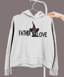 Father Love Hoodie Sweatshirt Valentine Gift For Him, Gift For Her