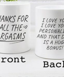 Fiance Gift For Him, Humorous Mug, Boyfriend, Valentine Mug, The Perfect Way To Say Thanks For All The Orgasms Mug