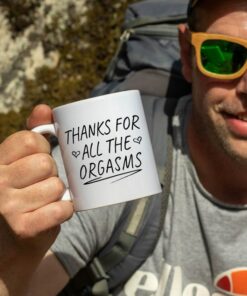 Fiance Gift For Him, Humorous Mug, Boyfriend, Valentine Mug, The Perfect Way To Say Thanks For All The Orgasms Mug