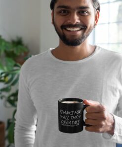 Fiance Gift For Him, Humorous Mug, Valentine Mug, The Perfect Way To Say Thanks For All The Orgasms Mug