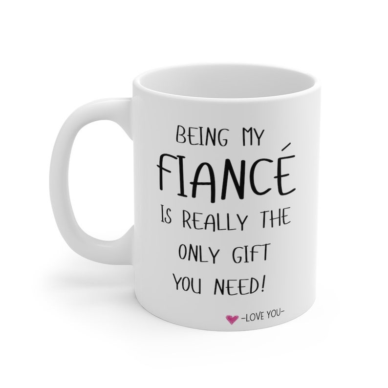Fiance Mug, Valentines Gift For Him, Funny Fiance Gift, Gift For Him, Valentines Mug