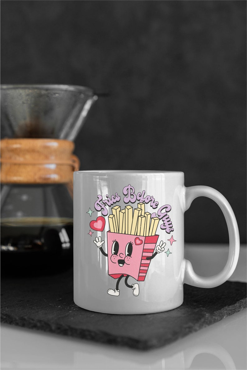 Fries Before Guys White Glossy Mug Valentines Day Gift For Be Mine I Love You Funny Punny Cute Retro Candy Hearts