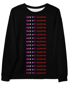 Fuck Off Valentine Unisex Sweatshirt