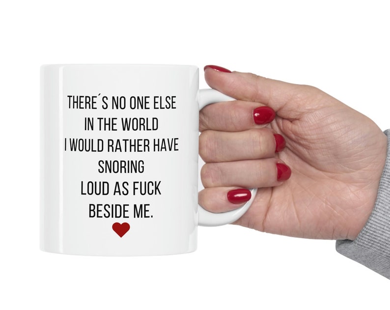 Funny Valentine Mug, Valentines Day Boyfriend Gift, Gift For Him, Funny Bf Gift, Snoring Boyfriend Mug, Original Valentines Gift