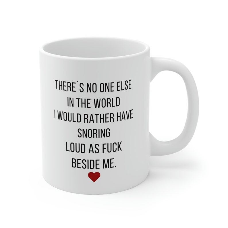Funny Valentine Mug, Valentines Day Boyfriend Gift, Gift For Him, Funny Bf Gift, Snoring Boyfriend Mug, Original Valentines Gift