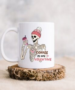 Funny Valentines Day Mug, Mug For Single Friend, Coffee Is My Valentine, Anti Valentine Mug, Funny Skeleton Mug