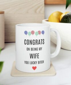 Funny Valentines Mug For Wife, Congrats On Being My Wife, Wife Mug, Wife Anniversary Gift, Wife Valentines Mug