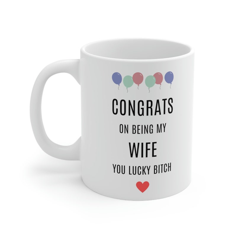 Funny Valentines Mug For Wife, Congrats On Being My Wife, Wife Mug, Wife Anniversary Gift, Wife Valentines Mug