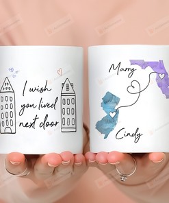 Gift for Best Friends - I Wish You Lived Next Door Ceramic Coffee Mug