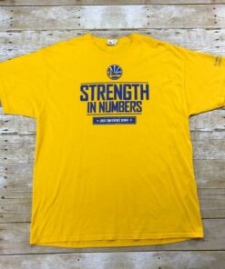 Golden State Warriors Strength In Numbers 2015 NBA Conference Semis Tshirt Sweatshirt Hoodie Crewneck Sweatshirt Pullover Reprinted Full Color Full Size Gifts for NBA Fans