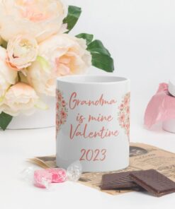 Grandma Is My Valentine Mug, Ceramic Mug, Valentines Day Mug, Valentine Day Gift, Grandma Gift, Grandma Love