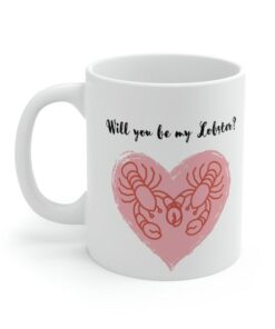 Heart Encased Lobsters On Will You Be My Lobster Best Valentine Gift Mug Girlfriend Fiance Boyfriend Ceramic Mug