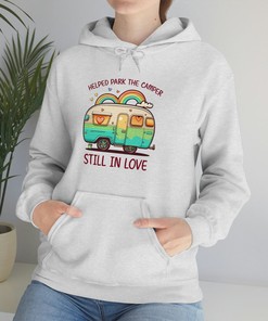 Helped Park The Camper, Still In Love; Funny Couples Valentines Day Unisex Sweatshirt