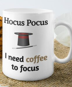 Hocus Pocus I Need Coffee Love Coffee Mug Gifts for Lover