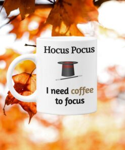 Hocus Pocus I Need Coffee Love Coffee Mug Gifts for Lover