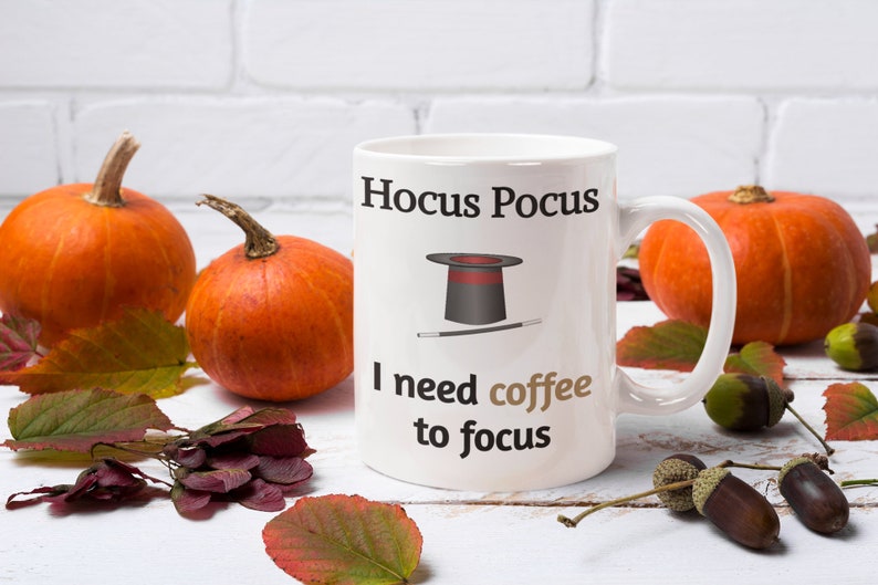 Hocus Pocus I Need Coffee Love Coffee Mug Gifts for Lover
