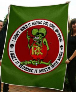 I Didn'T Build It Rat Fink Hot Rod Blanket