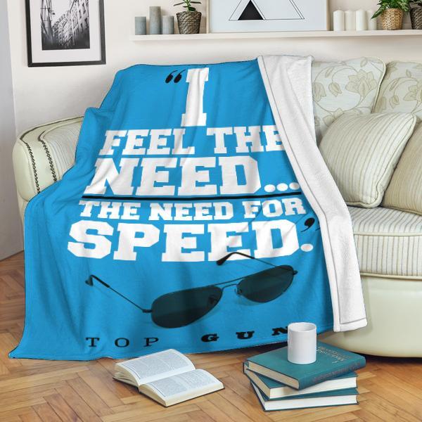 I Feel The Need The Need For Speed Topgun Blanket