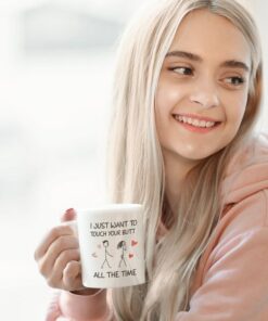 I Just Want To Touch Your Butt Valentines Mug, Funny Valentines Mug, Naughty Valentines Mug, Valentines For Her