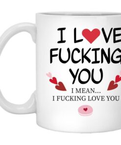 I Love Fucking You Valentine's Mug, Naughty Valentine's Mug , Fucking Love You Valentine's Mug, Valentine's For Him