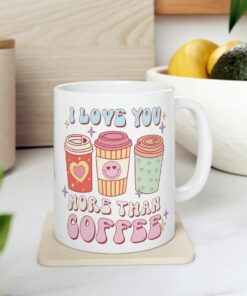 I Love You More Than Coffee Mug, Ceramic Mug, Mug, Valentines Gift, Valentines Mug, Gift Mug,