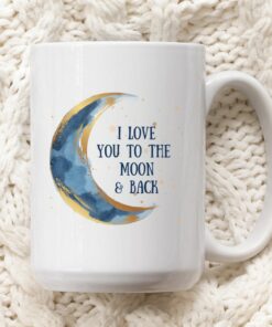 I Love You To The Moon And Back, Valentines Day Gift, Anniversary Gift, Birthday Gift, Large Ceramic Mug, Vuedelavie