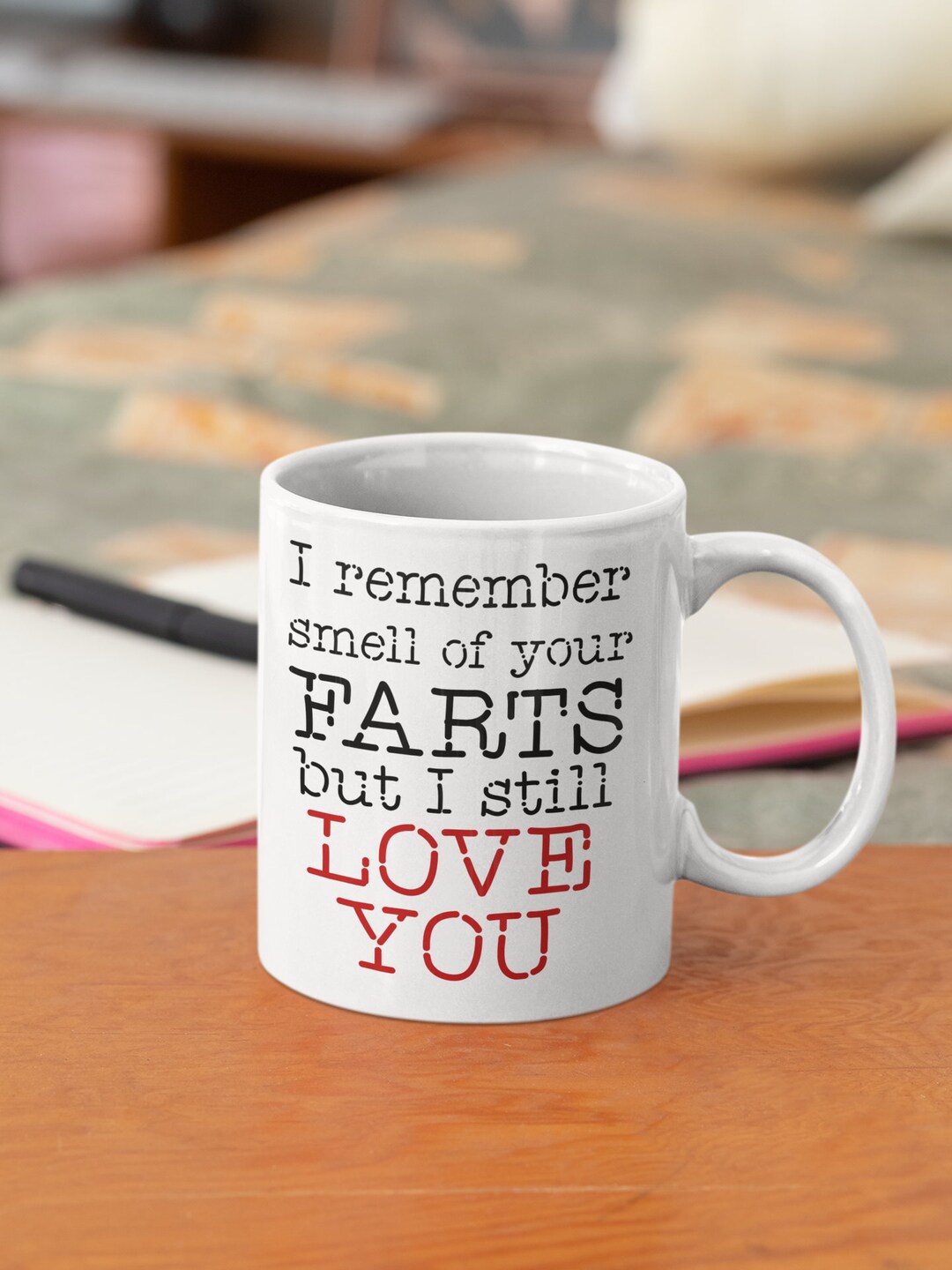 I Remember Smell Of Your Farts But I Still Love You, Funny Valentine's Day Coffee Mug, Funny Valentine Mug