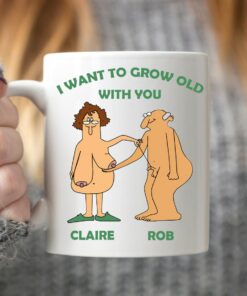 I Want To Grow Old With You Funny Mug - Funny Valentines Gift