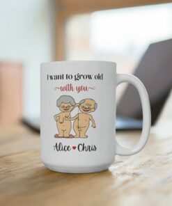 I Want To Grow Old With You Mug, Naughty Valentines Mug, Personalized Valentine Mug, Mug For Wife, Mug For Husband