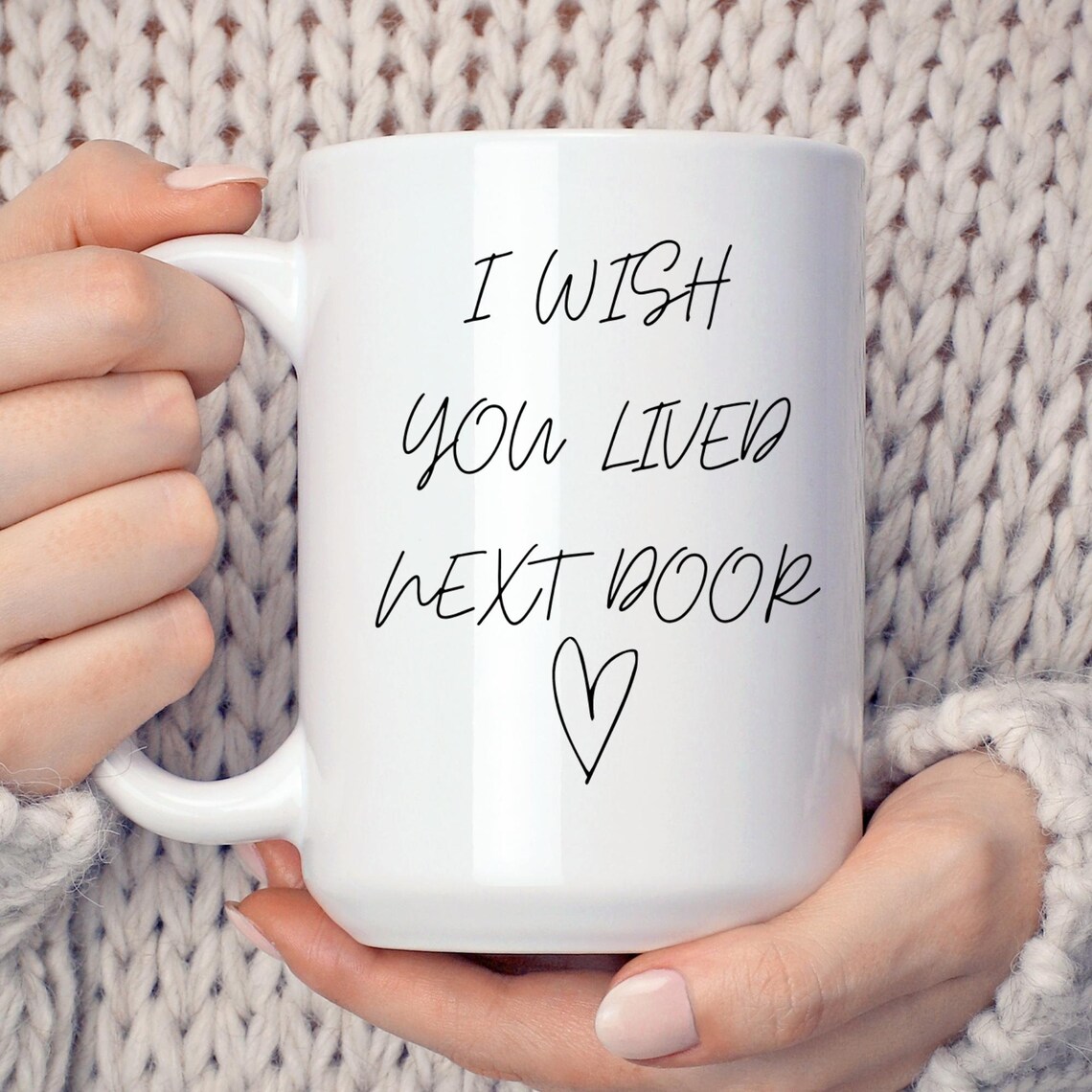 I Wish You Lived Next Door Coffee Mug - Going Away Gift for Besties, Moving Away Mug, and BFF - Image 3