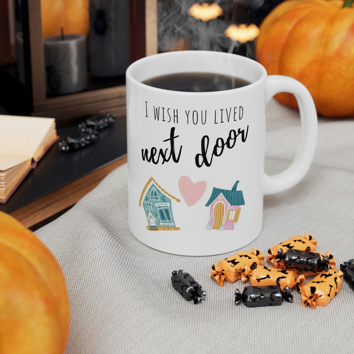 I Wish You Lived Next Door Mug - Long Distance Friendship, Best Friend Moving, Custom State To State, Sister, Ceramic Mug