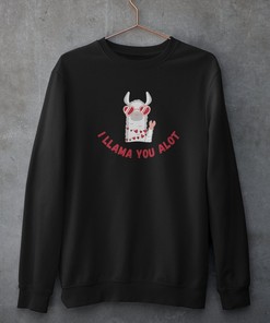 I llama you a lot, Valentines Day Gift, Premium Unisex Crewneck Sweatshirt