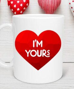 I'm Yours Valentine Mug, Valentine Heart Mug, Love Mug, Valentines for Her, Valentine Gift, I'm All Yours Valentines Day Mug