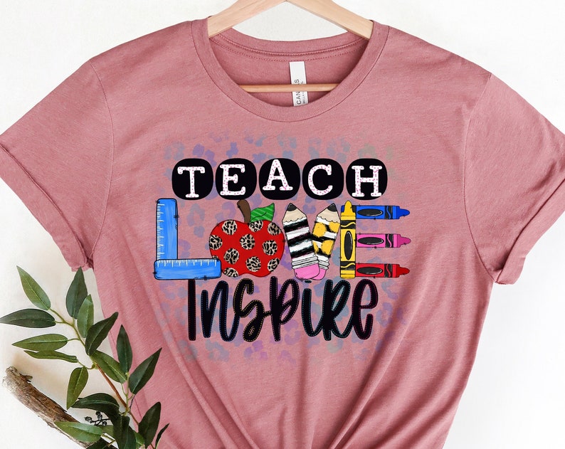 Inspirational Teacher Shirts, Teach Love Inspire Shirt, Back To School Shirt, First Grade Teacher Shirts Valentine Gifts - Image 2