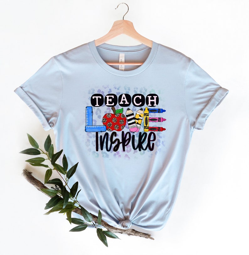 Inspirational Teacher Shirts, Teach Love Inspire Shirt, Back To School Shirt, First Grade Teacher Shirts Valentine Gifts - Image 3