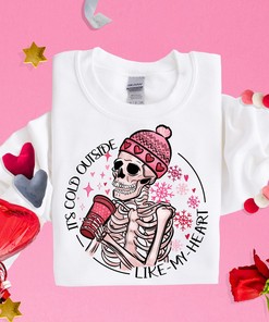 It’S Cold Outside Like My Heart Funny Alt Valentines Day Skeleton Sarcastic Unisex Sweatshirt