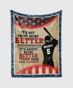 It'S Not About Being Better Blanket, Gift Ideas For Baseball Player, Baseball'S Lover Gift.