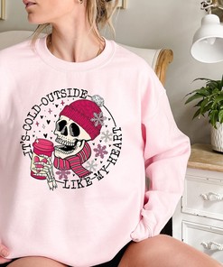 It's Cold Outside Like My Heart Skeleton Sweatshirt, Valentines Shirt, Skull Sweatshirt, Skeleton Sweatshirt, Valentine's Day Sweatshirt