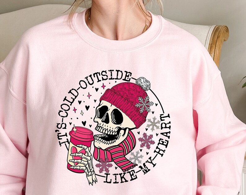 It's Cold Outside Like My Heart Skeleton Sweatshirt, Valentines Shirt, Skull Sweatshirt, Skeleton Sweatshirt, Valentine's Day Sweatshirt - Image 2