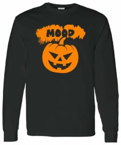 Jack O Lantern Mood - Spooky Halloween Shirt Sweatshirt Pullover Hoodie Reprinted Full Color Full Size