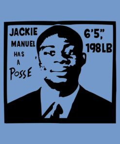 Jackie Manuel Has A Posse Basketball Shirt Sweatshirt Pullover Hoodie Reprinted Full Color Full Size