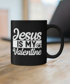 Jesus Is My Valentine, Valentines Mug, I Love You Mug, Jesus Is King, Christian Valentine Mug, Retro Valentine